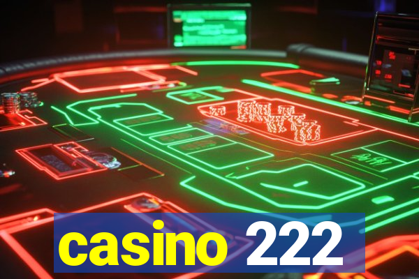 casino 222